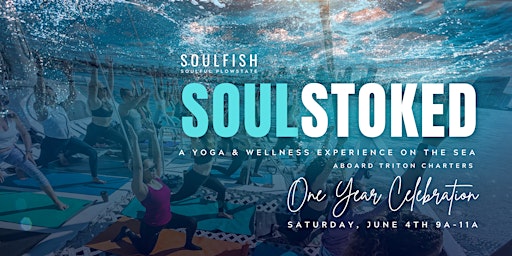 SoulStoked - Yoga On The Sea 1 Year Anniversary