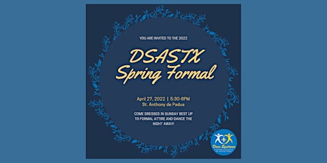 2022 DSASTX Spring Formal