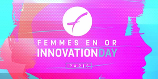 Femmes en Or Innovation Day