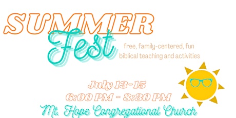 Summer Fest: free, family-centered, fun  biblical teaching and activities tickets