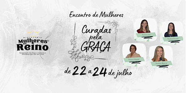 Encontro de Mulheres Curadas Pela Graça