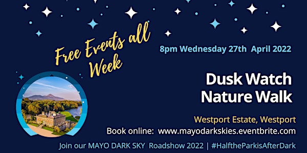 Dusk Watch Nature Walk of Westport House Estate 27th April | 8pm