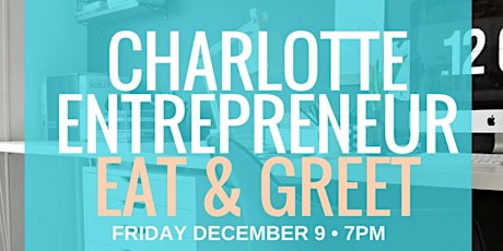 Charlotte Entrepreneur Eat & Greet primary image