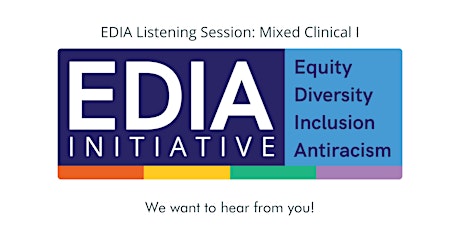 DHS EDIA Listening Session: Mixed Clinical l tickets
