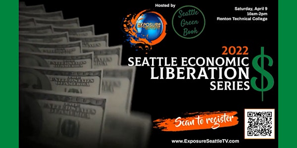 2022 Seattle Economic Liberation Series Hosted by Seattle Green Book