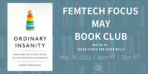 FemTech Focus Book Club - Ordinary Sanity by Sarah Menkedick primary image