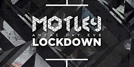 Motley - ANZAC Day Eve - LOCKDOWN primary image