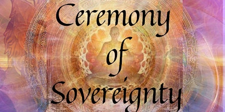 Ceremonies of Sovereignty tickets