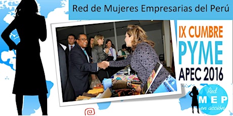 Imagen principal de Inscríbanse a la Red de mujeres Empresarias del Perú y participe en la IX Cumbre APEC PYME 2016