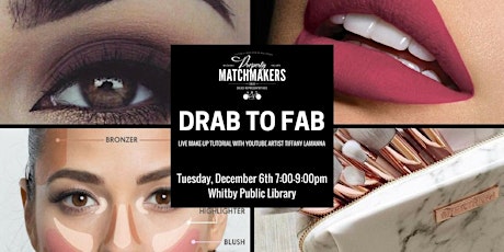Drab to Fab:  Make-up Workshop with Property Matchmakers primary image
