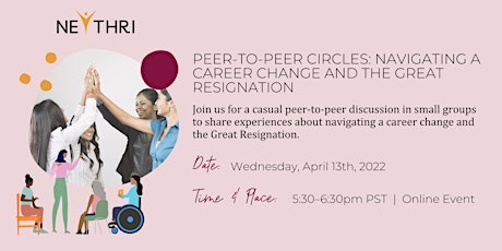 Peer-to-Peer Circles: Navigating a Career Change and The Great Resignation primary image