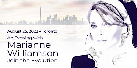 Marianne Williamson Live in Toronto: Evolve Together