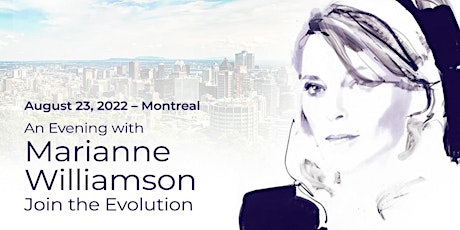 Marianne Williamson Live in Montreal: Evolve Together billets