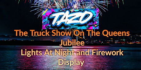 Truck Show Lights At Night And Fireworks Display tickets