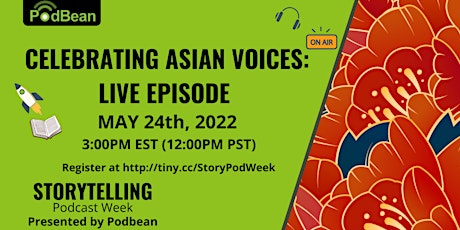 Celebrating Asian Voices: Storytelling Podcast Week Live Episode tickets