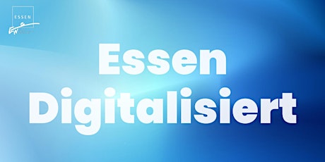 Essen Digitalisiert  primärbild