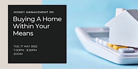 Money Management 101: Buying A Home Within Your Means | Financial Wellness tickets