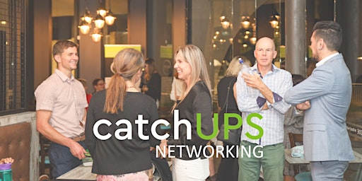 catchUPS networking  events 2022!