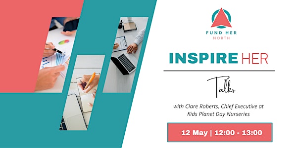 InspireHER Talks with Clare Roberts, Founder and CEO of Kids Planet