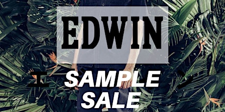 EDWIN SAMPLE SALE