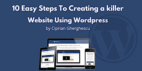 10 EASY STEPS TO CREATING A KILLER WEBSITE USING WORDPRESS primary image