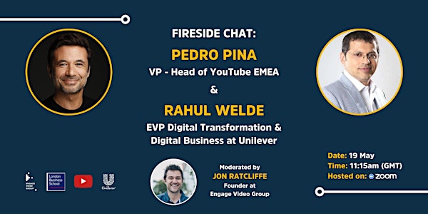Fireside Chat: Pedro Pina, YouTube and Rahul Welde, Unilever.