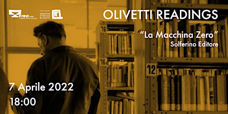 Immagine principale di OLIVETTI READINGS #2 - "La Macchina Zero" 
