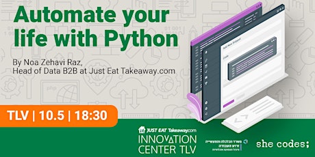 Automate Your Life with Python | she codes; & Just Eat Takeaway.com