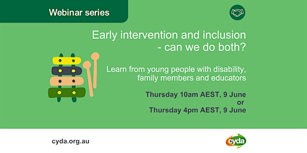 CYDA Webinar 2: Early intervention and inclusion - can we do both?