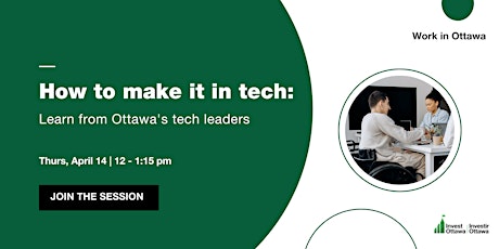 How to make it in tech: Learn from Ottawa's tech leaders