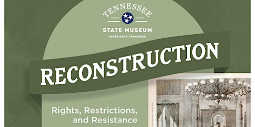 Primaire afbeelding van Reconstruction and Tennessee - Summer Teacher Workshop Series - Columbia