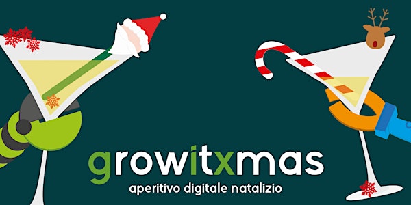 GrowItXmas - aperitivo digitale natalizio