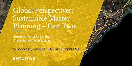 Global Perspectives: Sustainable Master Planning - Part Two