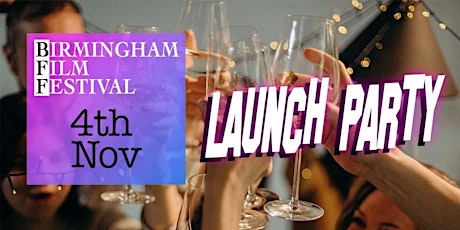 Birmingham Film Festival 2022 Launch Party tickets