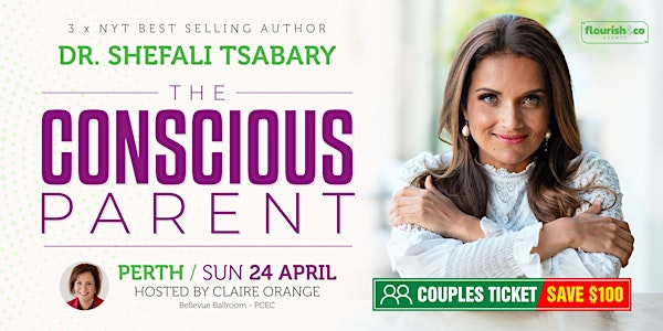 The Conscious Parent with Dr Shefali - PERTH