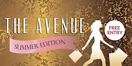 THE  AVENUE SUMMER FAMILY EVENT tickets