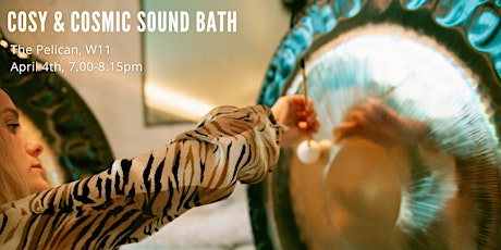 Cosy and Cosmic Sound Bath @ THE PELICAN W11