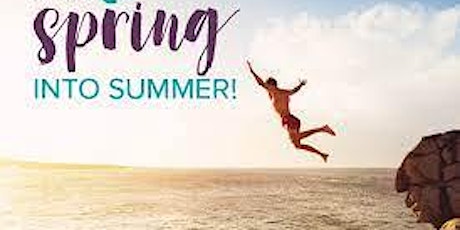 Spring Into Summer - A  Fitness - Health - Beauty Sampler & Education Event tickets
