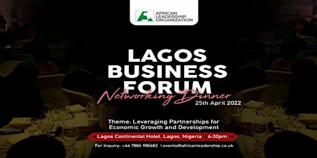 LAGOS BUSINESS FORUM AND NETWORKING DINNER primary image