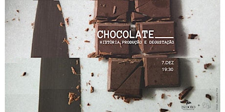 Imagem principal do evento Chocolate: História, produção e degustação
