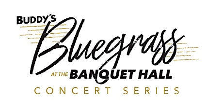The Po' Ramblin' Boys - Buddy's Bluegrass at the Banquet Hall tickets
