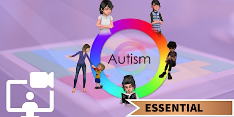 Autism Spectrum - Essential Level