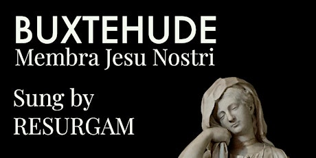 Buxtehude Jesu Membra Nostri RESURGAM primary image