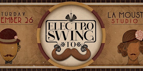 Electro Swing TO ~ La Moustache! primary image