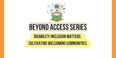 Disability Inclusion Matters: Cultivating Welcoming Communities