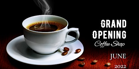 Grand Opening Coffee Shop tickets
