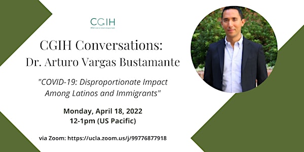 CGIH Conversations: Dr. Arturo Vargas Bustamante