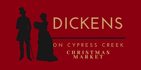 The Dickens Market at Cypress Creek tickets