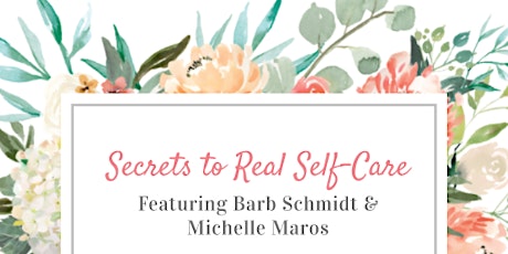 Secrets to Real Self-Care primary image