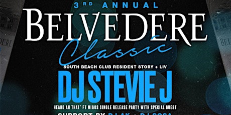 3rd Annual Belvedere Classic with Miami's DJ Stevie J primary image